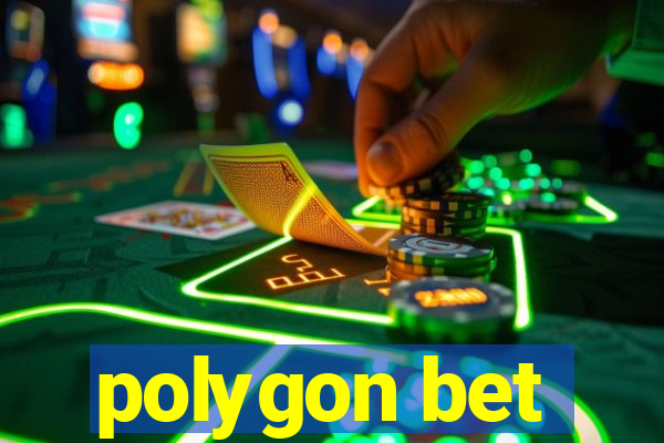 polygon bet
